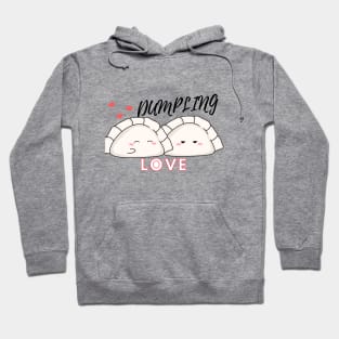 Dumpling love -Loving Dumplings Hoodie